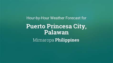 Hourly Weather Forecast for Puerto Princesa .